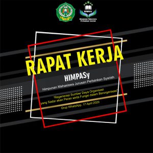 RAPAT KERJA (RAKER) ONLINE HIMPUNAN MAHASISWA JURUSAN PERBANKAN SYARI'AH (HIMPASY)