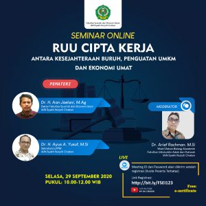 SEMINAR ONLINE RUU CIPTA KERJA "ANTARA KESEJAHTERAAN BURUH, PENGUATAN UMKM DAN EKONOMI UMAT"