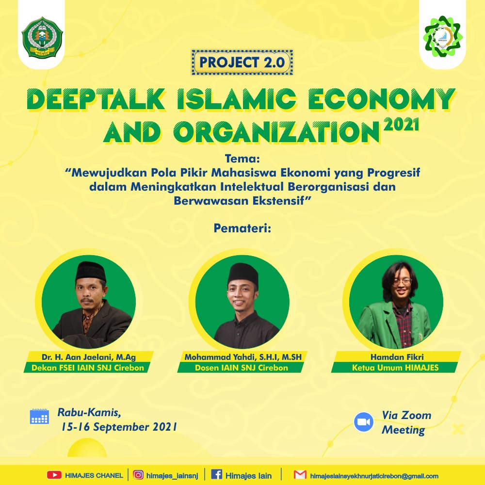HIMAJES FSEI Menggelar Kegiatan DEEP TALK ISLAMIC ECONOMIC AND ORGANIZATION 2021 dengan Tema "Mewujudkan Pola Pikir Mahasiswa Ekonomi yang Progresif dalam Meningkatkan Intelektual Berorganisasi dan Berwawasan Ekstensif"