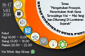 RAPAT KOORDINASI SEMA FSEI TEMA: "MENYATUKAN PRESEPSI MENENTUKAN ARAH GUNA TERWUJUDNYA VISI-MISI YANG KAN DIKENANG DILEMBARAN SEJARAH"