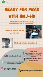 READY FOR PBAK WITH HMJ-HK dengan Tema "BELAJAR UNTUK BERPRESTASI, KEMBANGKAN DIRI DI ORGANISASI"