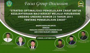 FSEI IAIN SYEKH NURJATI CIREBON DAN BADAN KEAHLIAN DPR RI MENGADAKAN FOCUS GRUP DISCUSSION “STRATEGI OPTIMALISASI PENGELOLAAN ZAKAT UNTUK KESEJAHTERAAN MASYARAKAT MELALUI PERUBAHAN UU NO 23 TAHUB 2011 TENTANG PENGELOLAAN ZAKAT”