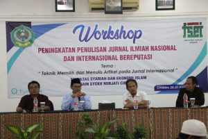 Workshop Peningkatan Penulisan Jurnal Ilmiah Nasional dan Internasional Bereputasi Fakultas Syariah dan Ekonomi Islam IAIN Syekh Nurjati Cirebon