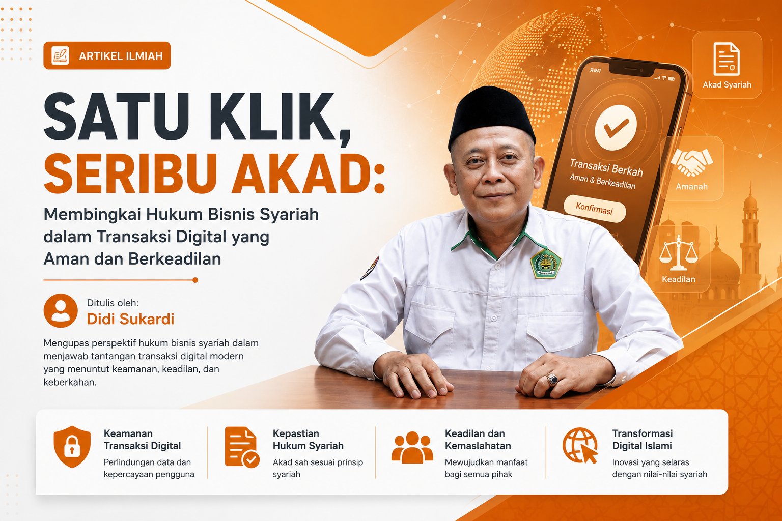 SATU KLIK, SERIBU AKAD: Membingkai Hukum Bisnis Syariah dalam Transaksi Digital yang Aman dan Berkeadilan