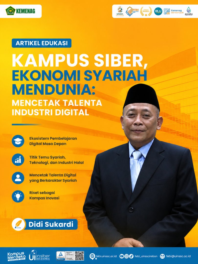 KAMPUS SIBER, EKONOMI SYARIAH MENDUNIA: MENCETAK TALENTA INDUSTRI DIGITAL